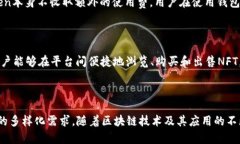 imToken是一个广泛使用的数字货币钱包，它支持多